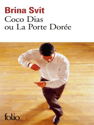 cover image of Coco Dias ou La Porte Dorée